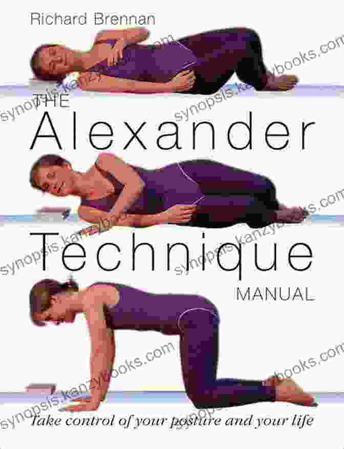 A Person Practicing The Alexander Technique With Improved Posture Beat Back Pain With The Alexander Technique: A No Nonsense Guide To Overcoming Back Pain And Improving Overall Wellbeing (TY Health Well Being)