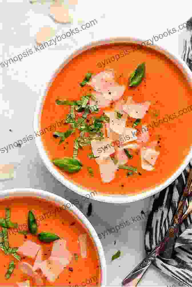 A Steaming Bowl Of Creamy Tomato Soup Garnished With Fresh Basil Instant Pot Soup Cookbook: Easy And Delicious Electric Pressure Cooker Recipes For Smart People On A Budget (Instant Pot Recipes 2)