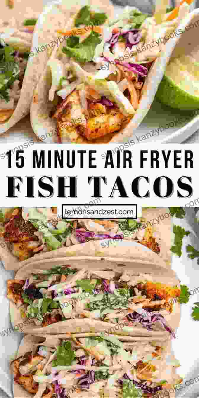 Air Fryer Fish Tacos Made In The Instant Pot Air Fryer Crisp Cookbook INSTANT POT AIR FRYER CRISP COOKBOOK: 700+ Affordable Quick Easy And Delicious Recipes For Your Pressure Cooker And Air Fryer Crisp Pot