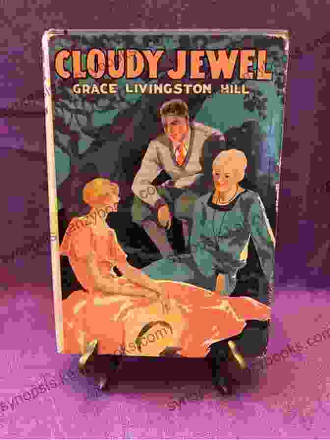 Book Cover Of Cloudy Jewel By Grace Livingston Hill Cloudy Jewel Grace Livingston Hill