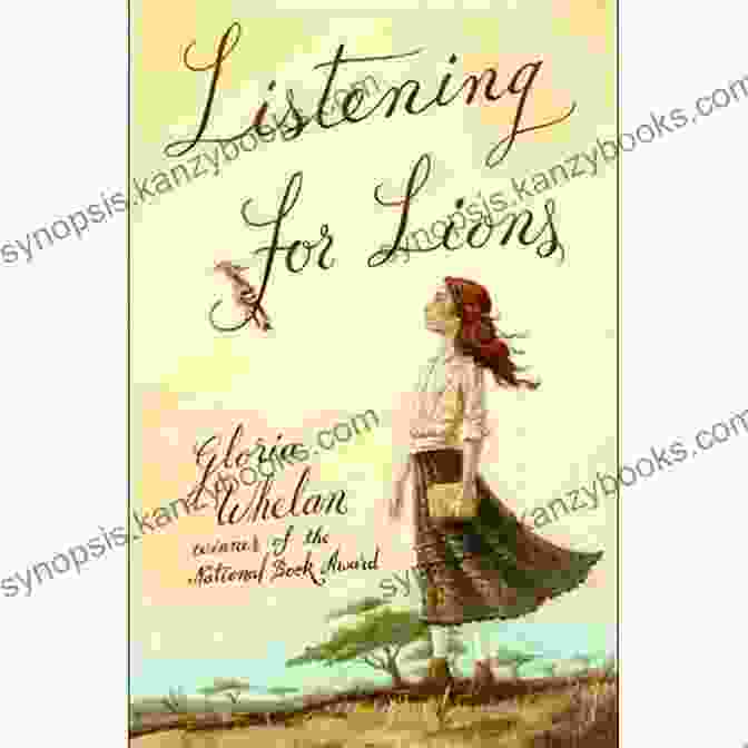 Book Cover Of 'Listening For Lions' By Gloria Whelan, Featuring A Maasai Girl Standing In Front Of A Savanna Sunset. Listening For Lions Gloria Whelan