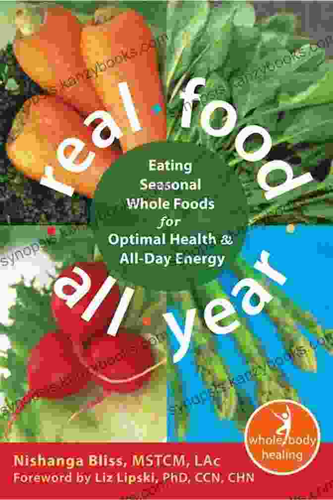 Real Food All Year Book Cover Real Food All Year: Eating Seasonal Whole Foods For Optimal Health And All Day Energy (The New Harbinger Whole Body Healing Series)