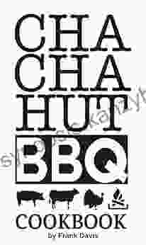 Cha Cha Hut BBQ Cookbook: Recipes memories and ephemera from a Mom Pop Q joint in the Catskills