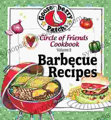 Circle Of Friends Cookbook: 25 Barbecue