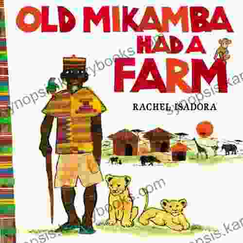 Old Mikamba Had a Farm