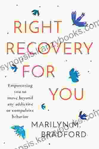 Right Recovery For You Marilyn M Bradford