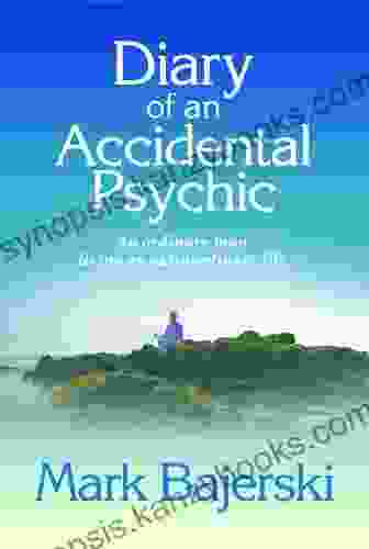 Diary Of An Accidental Psychic