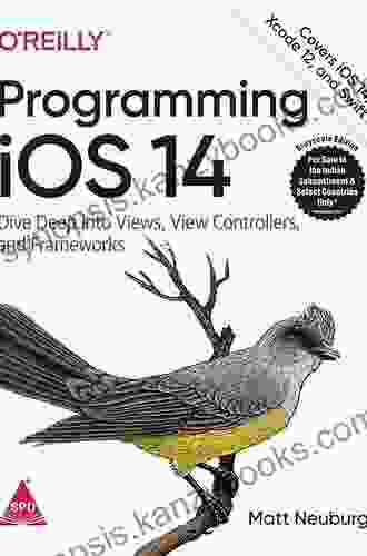 Programming IOS 14: Dive Deep Into Views View Controllers And Frameworks