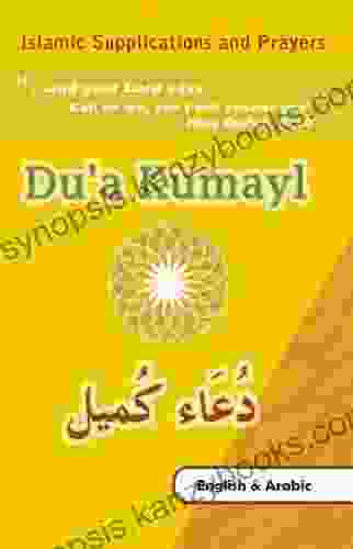 Dua Kumayl (Prayer As Narrated By Kumayl Ibn Ziyad Through Imam Ali) (Du A 1)