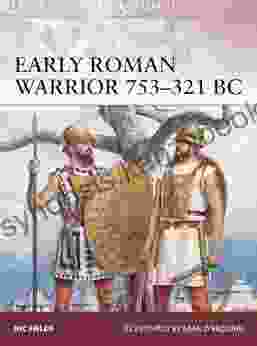 Early Roman Warrior 753 321 BC Nic Fields