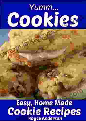 Yumm Cookies: Easy Homemade Cookie Recipes Simply Delicious Brownies Chocolate Chip Cookies Sugar Cookies (Simply Delicious Cookbooks 4)