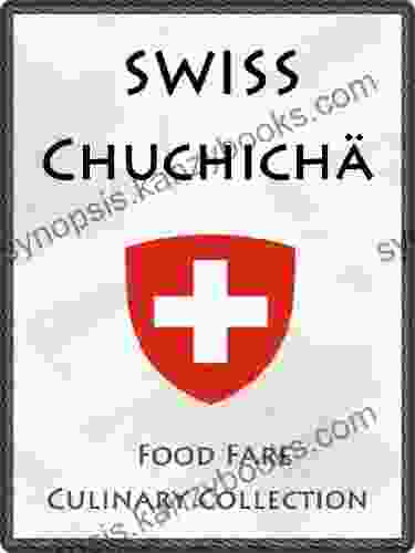 Swiss Chuchicha (Food Fare Culinary Collection)