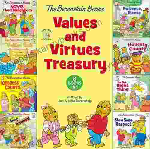 The Berenstain Bears Values And Virtues Treasury: 8 In 1 (Berenstain Bears/Living Lights: A Faith Story)