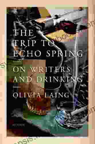 The Trip To Echo Spring: On Writers And Drinking