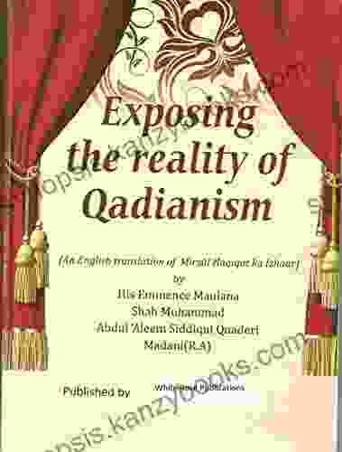 Exposing The Reality Of Qadianism: An English Translation Of Mirzai Haqiqat Ka Izhaar