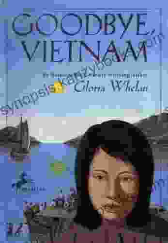 Goodbye Vietnam Gloria Whelan