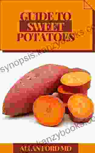 GUIDE TO SWEET POTATOES Lou Seibert Pappas