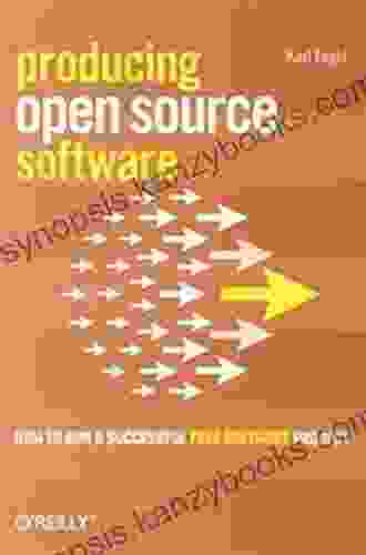 Producing Open Source Software: How to Run a Successful Free Software Project