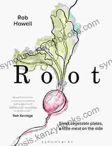 Root: Small Vegetable Plates A Little Meat On The Side