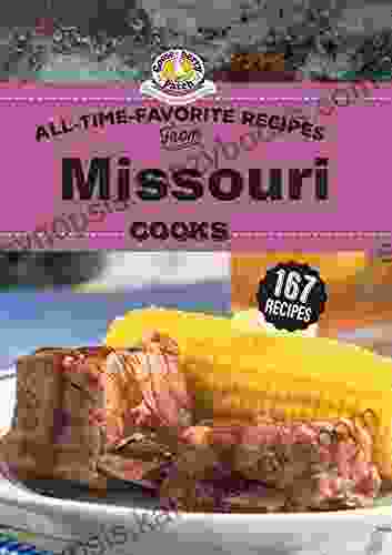 All Time Favorite Recipes from Missouri Cooks (Regional Cooks)