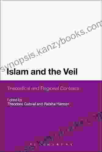 Islam And The Veil: Theoretical And Regional Contexts