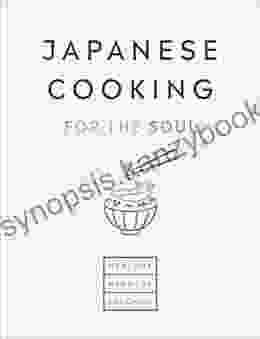 Japanese Cooking For The Soul: Healthy Mindful Delicious