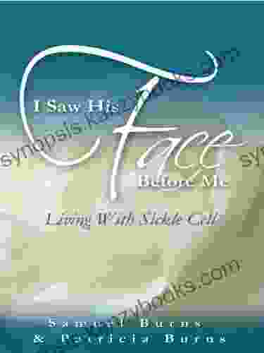 I Saw His Face Before Me: Living With Sickle Cell Anemia