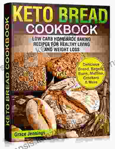 Keto Bread Cookbook: Low Carb Homemade Baking Recipes for Healthy Living and Weight Loss (ketogenic diet what is the keto diet ketogenic keto recipes kindle) (Keto Bread Book)