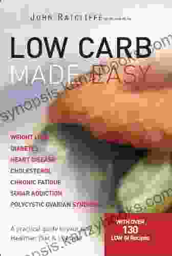 Low Carb Made Easy John Ratcliffe Cherie Van Styn