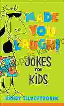 Made You Laugh : Jokes For Kids