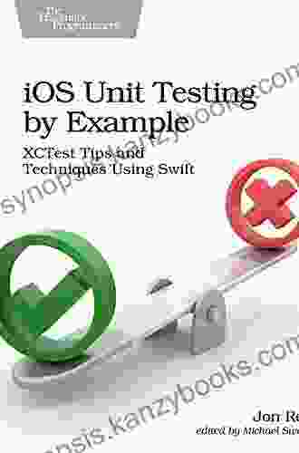 IOS Unit Testing By Example: XCTest Tips And Techniques Using Swift