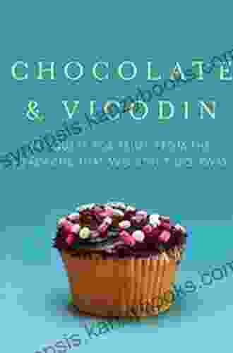 Chocolate Vicodin: My Quest For Relief From The Headache That Wouldn T Go Away