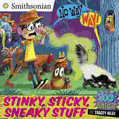 No Way Way : Stinky Sticky Sneaky Stuff (Smithsonian)