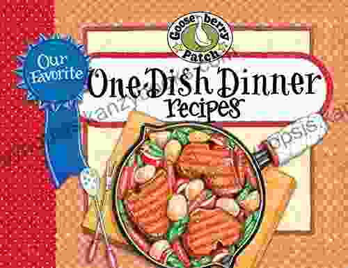 Our Favorite One Dish Dinner Recipes (Our Favorite Recipes Collection)