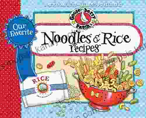 Our Favorite Noodle Rice Recipes: A bag of noodles a box of rice?we ve got over 60 tasty thrifty ways to fix them (Our Favorite Recipes Collection)