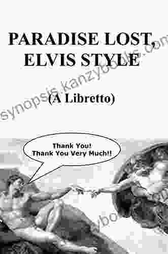 Paradise Lost Elvis Style: A Libretto