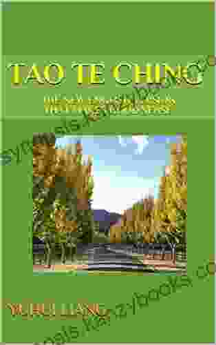 Tao Te Ching: The New English Version That Makes Good Sense