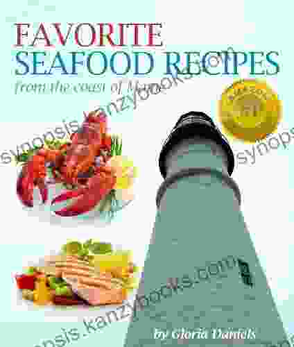 Favorite Fish And Seafood Recipes From The Coast Of Maine (Fabulous Comfort Food 1)