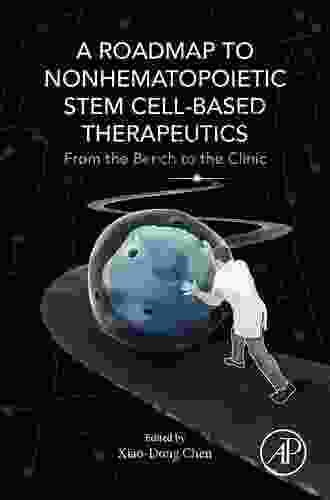 A Roadmap To Nonhematopoietic Stem Cell Based Therapeutics: From The Bench To The Clinic