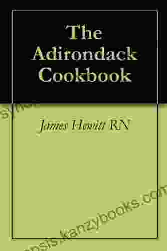 The Adirondack Cookbook Laurie David