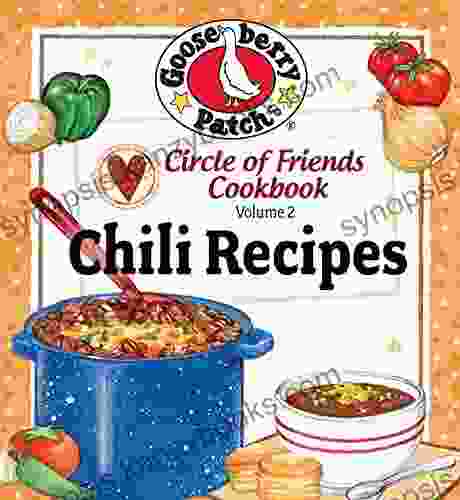 Circle Of Friends Cookbook: 25 Chili Recipes