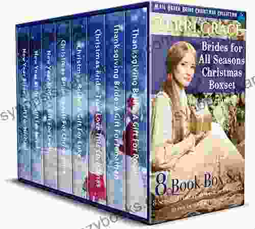 Mail Order Bride: Brides For All Seasons Volume 3 (Christmas Boxset): 8 Seasonal Historical Western Romances in one Beautiful Collection