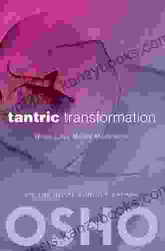 Tantric Transformation: When Love Meets Meditation (OSHO Classics)