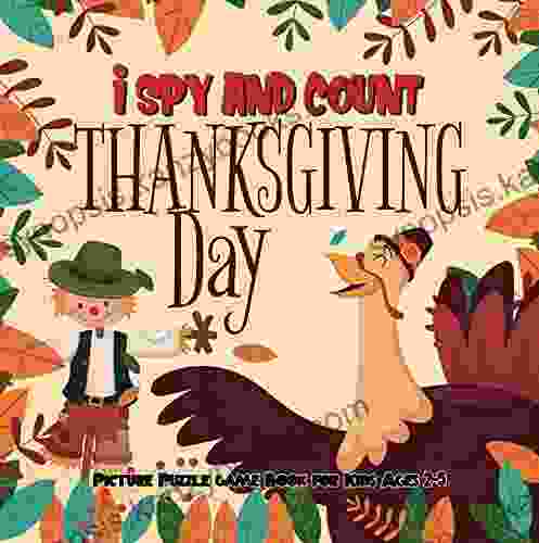 I Spy And Count Thanksgiving Day Picture Puzzle Game For Kids Ages 2 5: Game With Picture Riddles Search Find For Little Kids Preschoolers (Counting Activities For Toddlers)