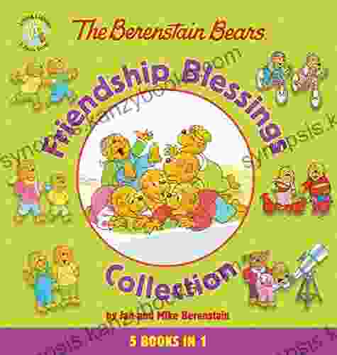 The Berenstain Bears Friendship Blessings Collection (Berenstain Bears/Living Lights: A Faith Story)