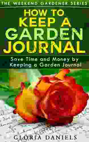 How To Keep A Garden Journal (The Weekend Gardener 2)