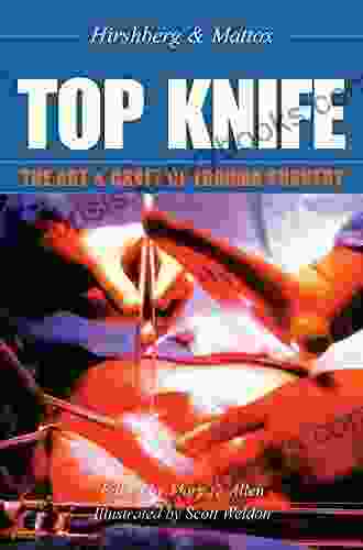 TOP KNIFE: The Art Craft Of Trauma Surgery