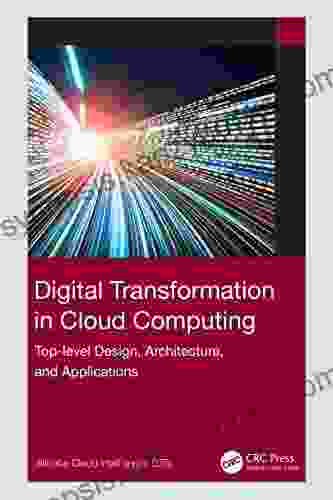 Digital Transformation In Cloud Computing: Top Level Design Architecture And Applications