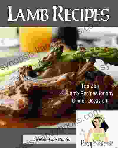 Top 25+ Lamb Recipes (Lamb Chops Leg Of Lamb Ground Lamb Rack Of Lamb Lamb Stew)