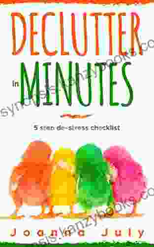 Declutter In Minutes: 5 Step De Stress Checklist